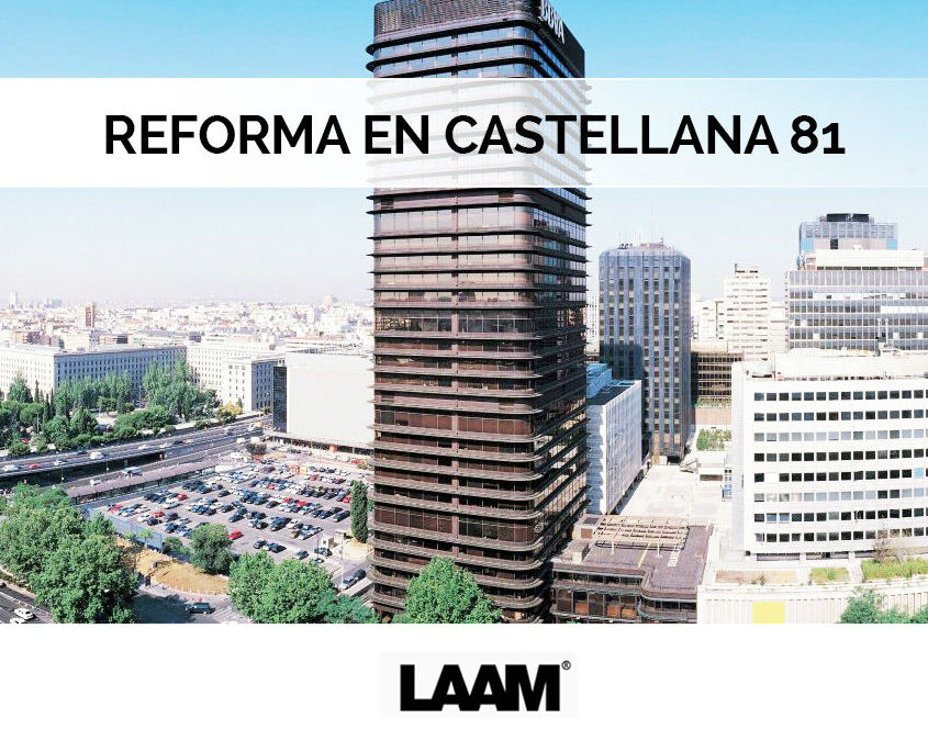 Reforma en Castellana 81 Madrid